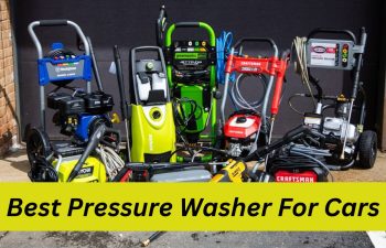 10 Best Pressure Washer For Cars: Choose Best options