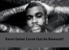 Kevin Gates coming out as bisexual? Let’s uncover the truth!