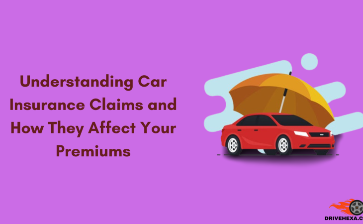 Understanding Car Insurance Claims and How They Affect Your Premiums: A Comprehensive Guide